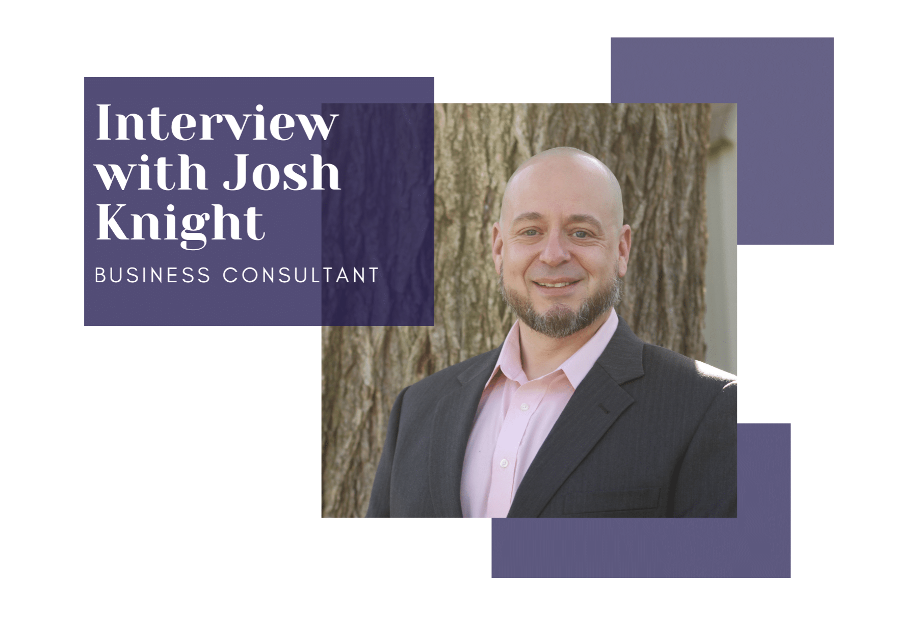 Interview with Josh Knight, business consultant